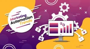 Marketing Automation trends