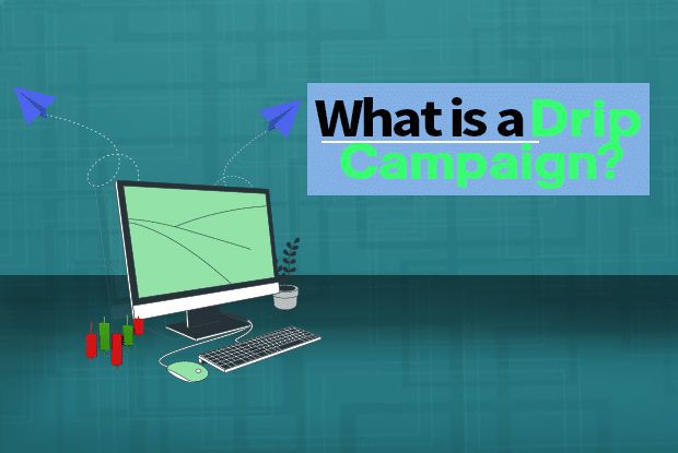 What is Drip Campaign?