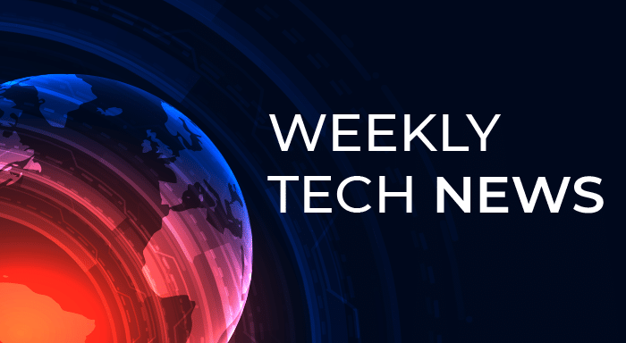 Weekly tech news