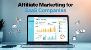 Affiliate Marketing for SaaS Companies