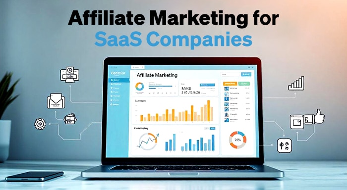 Affiliate Marketing for SaaS Companies