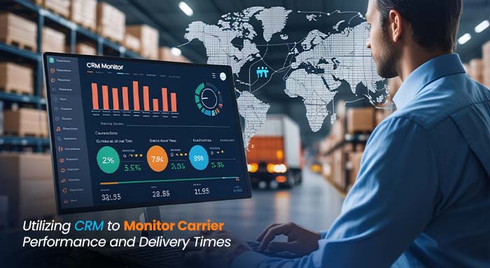 Utilizing CRM to Monitor Carrier Performance