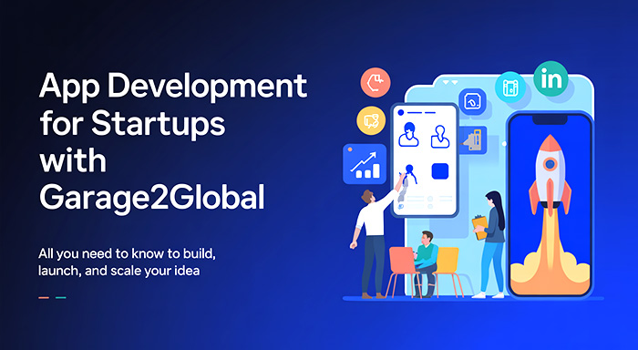 App Development for Startups with Garage2Global